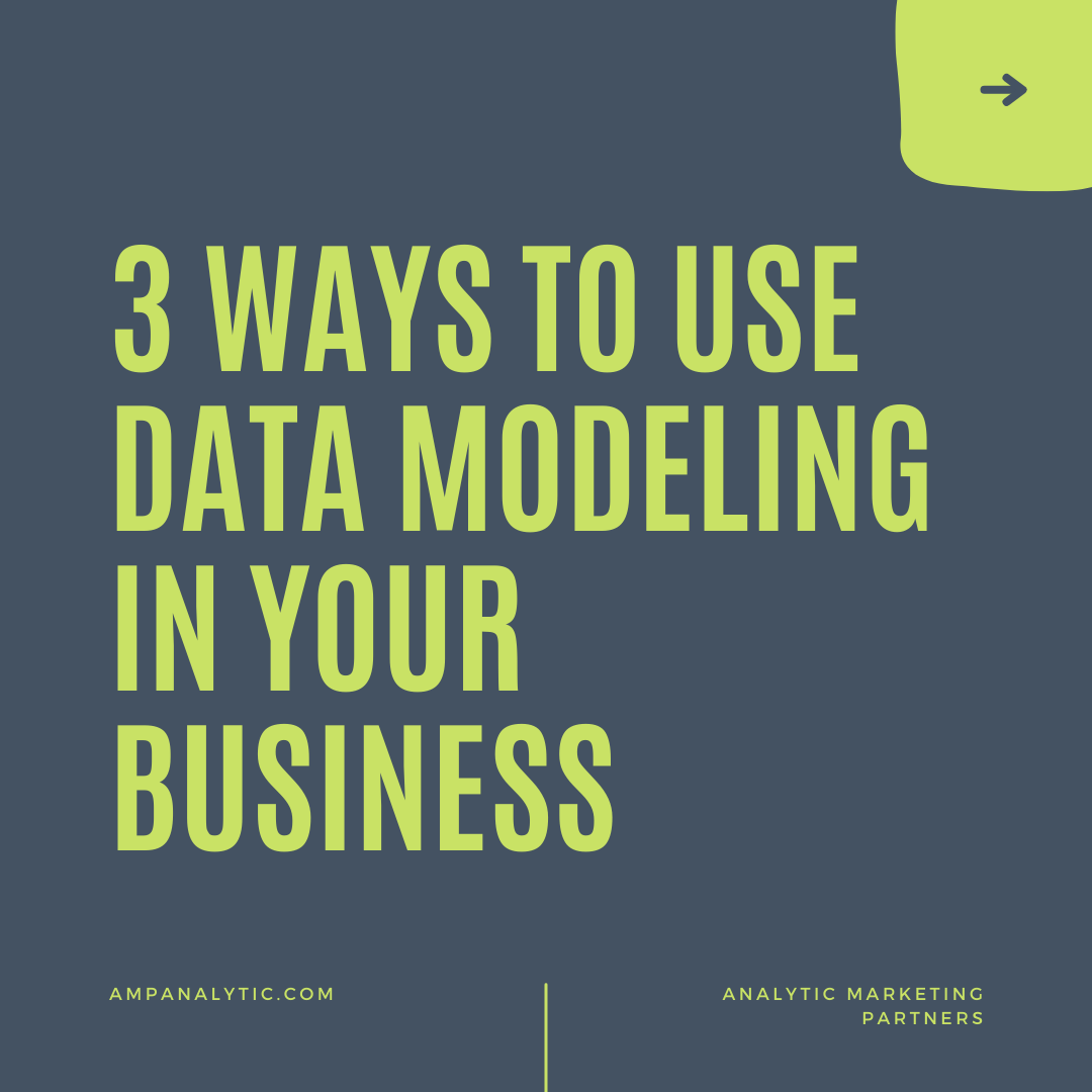 Gray Image with Green Text Reads "3 Ways to Use Data Modeling in Your Business"