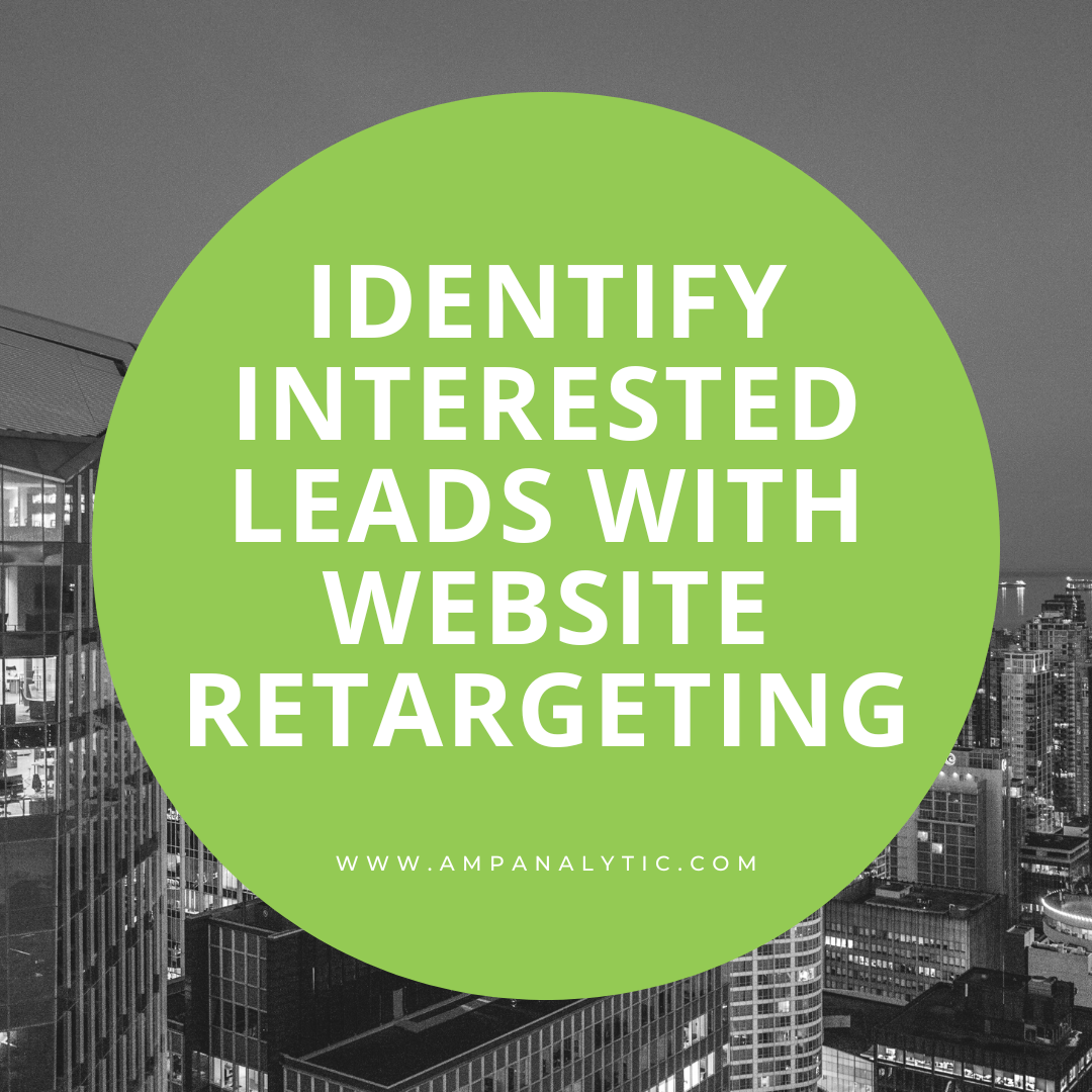 Identify Interested Leads with Website Retargeting