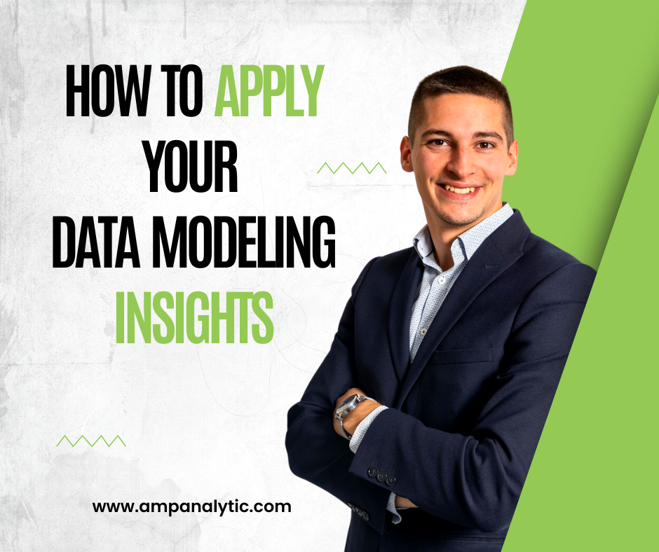 Apply Data Modeling Insights