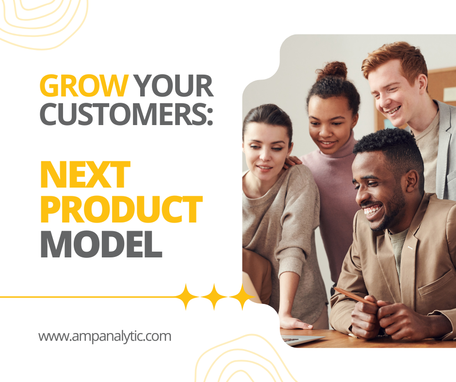 Next Product Model: Grow Your Customers