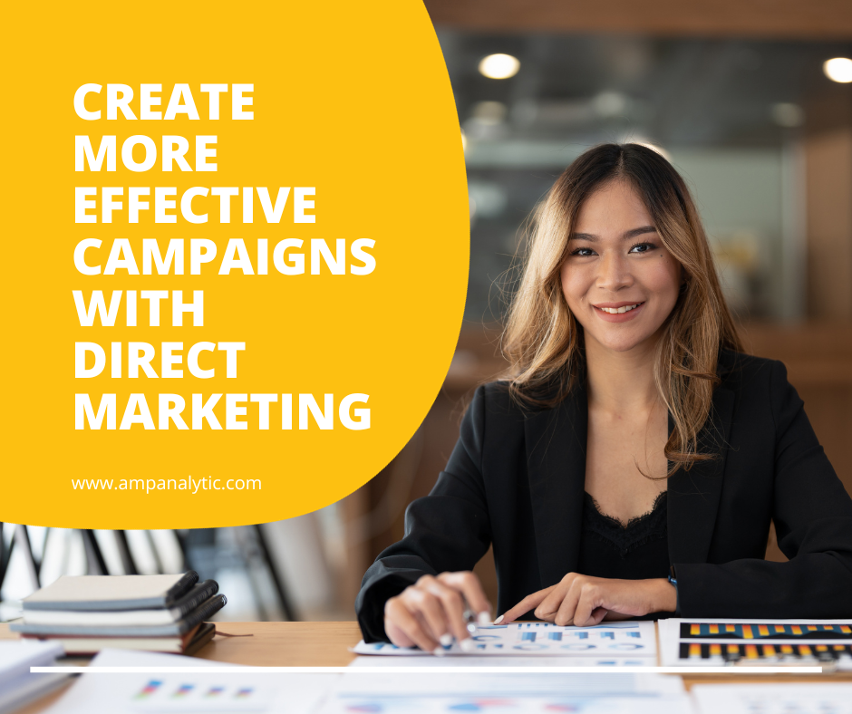 Create More effective campaigns with direct Marketing